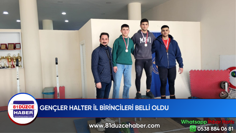 GENÇLER HALTER İL BİRİNCİLERİ BELLİ OLDU