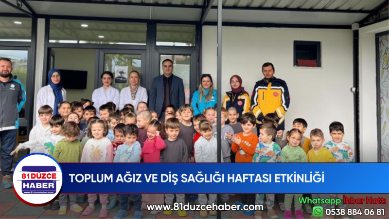 TOPLUM AĞIZ VE DİŞ SAĞLIĞI HAFTASI ETKİNLİĞİ