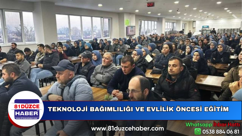 TEKNOLOJİ BAĞIMLILIĞI VE EVLİLİK ÖNCESİ EĞİTİM