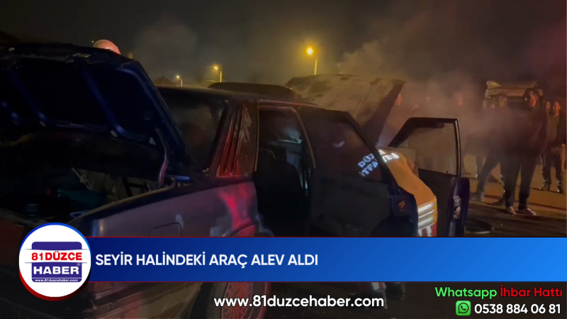 SEYİR HALİNDEKİ ARAÇ ALEV ALDI