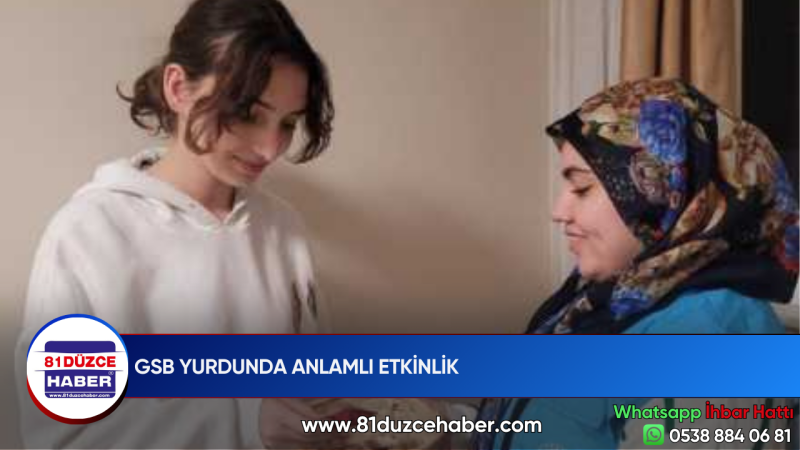 GSB YURDUNDA ANLAMLI ETKİNLİK