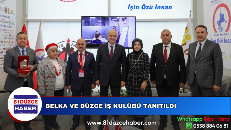 BELKA VE DÜZCE İŞ KULÜBÜ TANITILDI