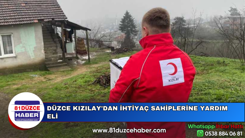 DÜZCE KIZILAY'DAN İHTİYAÇ SAHİPLERİNE YARDIM ELİ