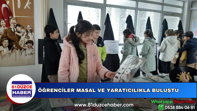 ÖĞRENCİLER MASAL VE YARATICILIKLA BULUŞTU