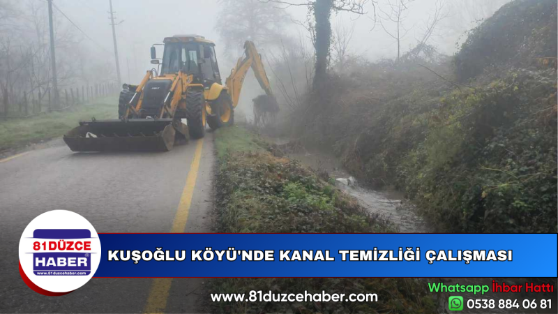 KUŞOĞLU KÖYÜ'NDE KANAL TEMİZLİĞİ ÇALIŞMASI