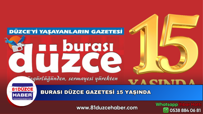 Burası Düzce Gazetesi 15 Yaşında