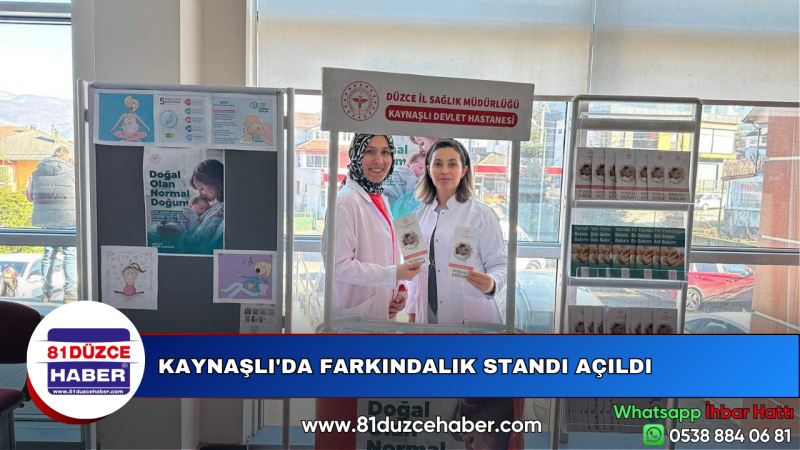 KAYNAŞLI'DA FARKINDALIK STANDI AÇILDI