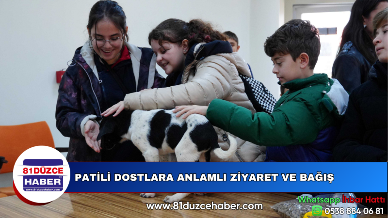 PATİLİ DOSTLARA ANLAMLI ZİYARET VE BAĞIŞ