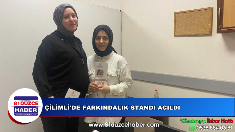 ÇİLİMLİ'DE FARKINDALIK STANDI AÇILDI