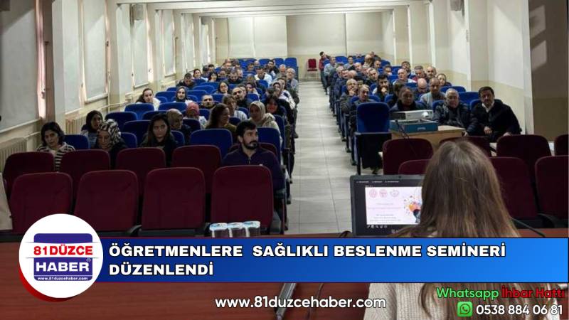 ÖĞRETMENLERE  SAĞLIKLI BESLENME SEMİNERİ DÜZENLENDİ