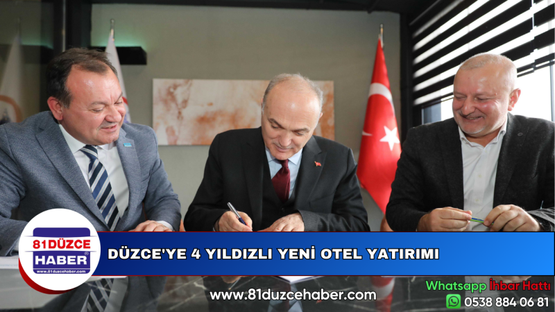 DÜZCE'YE 4 YILDIZLI YENİ OTEL YATIRIMI