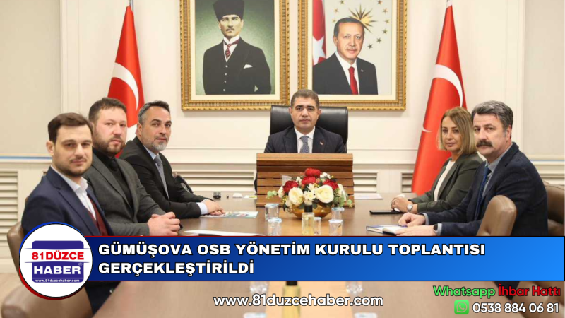 GÜMÜŞOVA OSB YÖNETİM KURULU TOPLANTISI GERÇEKLEŞTİRİLDİ