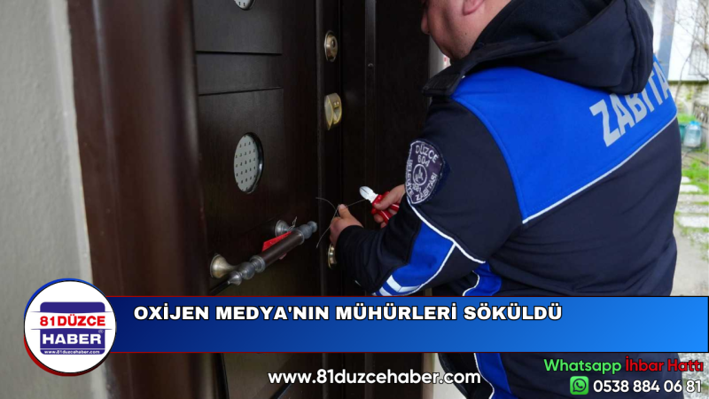 OXİJEN MEDYA'NIN MÜHÜRLERİ SÖKÜLDÜ