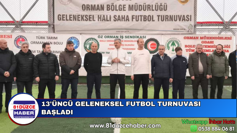 13'ÜNCÜ GELENEKSEL FUTBOL TURNUVASI BAŞLADI