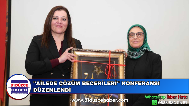 ''Ailede Çözüm Becerileri'' Konferansı Düzenlendi