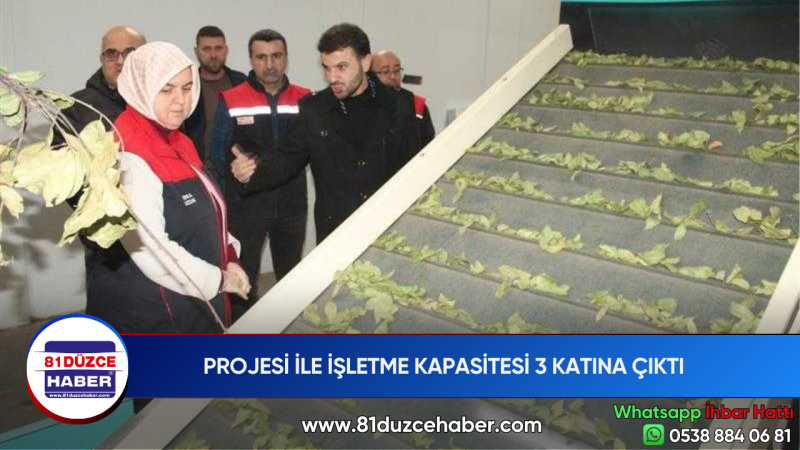 PROJESİ İLE İŞLETME KAPASİTESİ 3 KATINA ÇIKTI