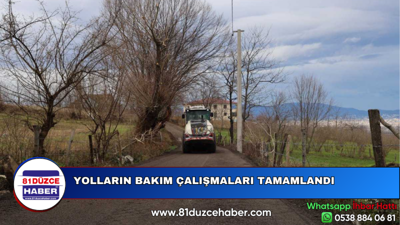 YOLLARIN BAKIM ÇALIŞMALARI TAMAMLANDI