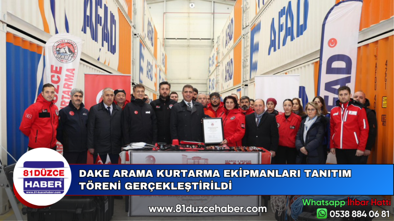 DAKE ARAMA KURTARMA EKİPMANLARI TANITIM TÖRENİ GERÇEKLEŞTİRİLDİ