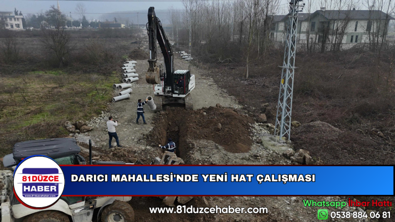 DARICI MAHALLESİ'NDE YENİ HAT ÇALIŞMASI