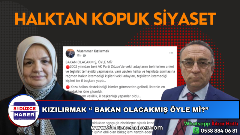 KIZILIRMAK “BAKAN OLACAKMIŞ ÖYLE Mİ?”