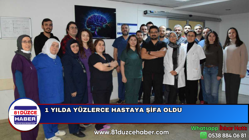 1 YILDA YÜZLERCE HASTAYA ŞİFA OLDU