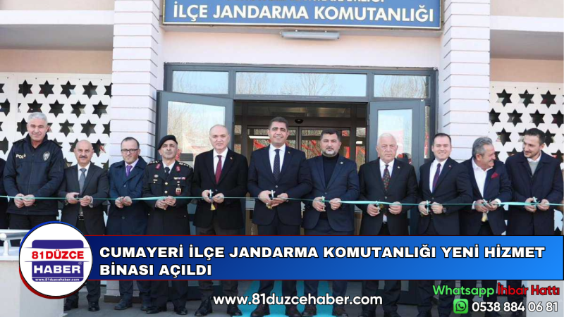 CUMAYERİ İLÇE JANDARMA KOMUTANLIĞI YENİ HİZMET BİNASI AÇILDI