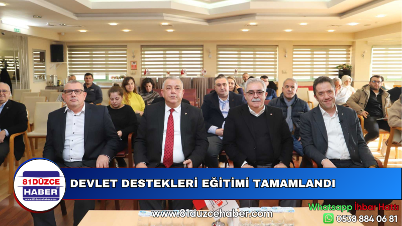 DEVLET DESTEKLERİ EĞİTİMİ TAMAMLANDI