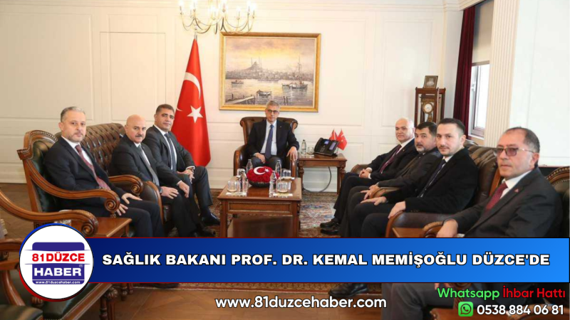 SAĞLIK BAKANI PROF. DR. KEMAL MEMİŞOĞLU DÜZCE'DE