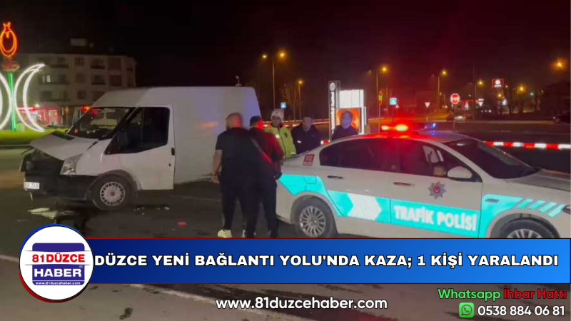 DÜZCE YENİ BAĞLANTI YOLU'NDA KAZA; 1 KİŞİ YARALANDI