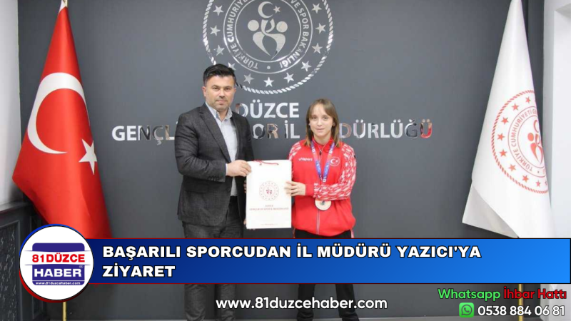 BAŞARILI SPORCUDAN İL MÜDÜRÜ YAZICI'YA  ZİYARET