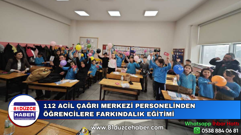 112 ACİL ÇAĞRI MERKEZİ PERSONELİNDEN ÖĞRENCİLERE FARKINDALIK EĞİTİMİ