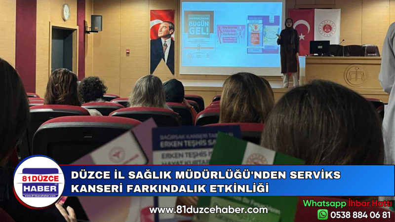 DÜZCE İL SAĞLIK MÜDÜRLÜĞÜ'NDEN SERVİKS KANSERİ FARKINDALIK ETKİNLİĞİ