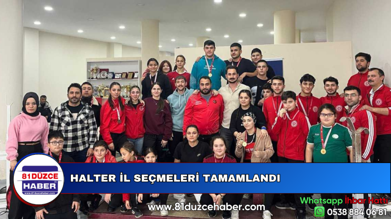 HALTER İL SEÇMELERİ TAMAMLANDI