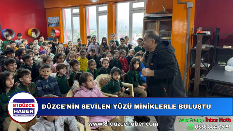 DÜZCE'NİN SEVİLEN YÜZÜ MİNİKLERLE BULUŞTU