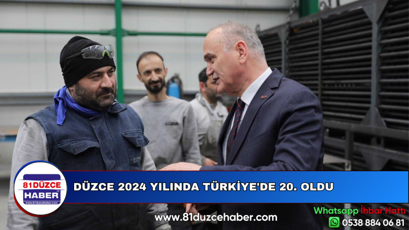 DÜZCE 2024 YILINDA TÜRKİYE'DE 20. OLDU