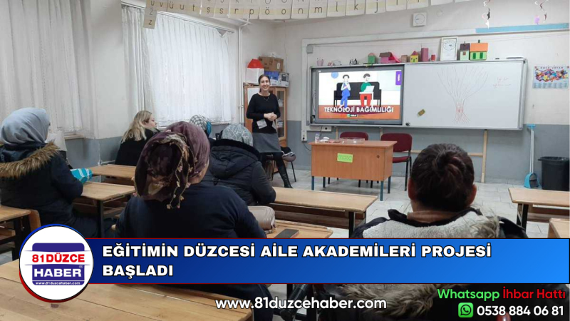 EĞİTİMİN DÜZCESİ AİLE AKADEMİLERİ PROJESİ BAŞLADI