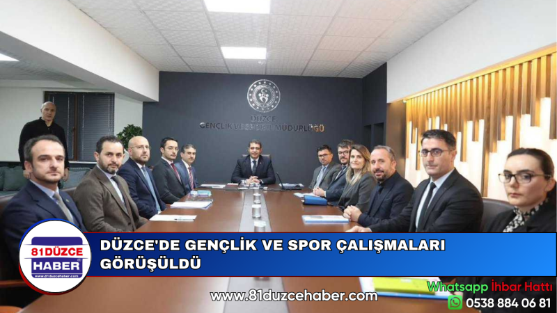 DÜZCE'DE GENÇLİK VE SPOR ÇALIŞMALARI GÖRÜŞÜLDÜ