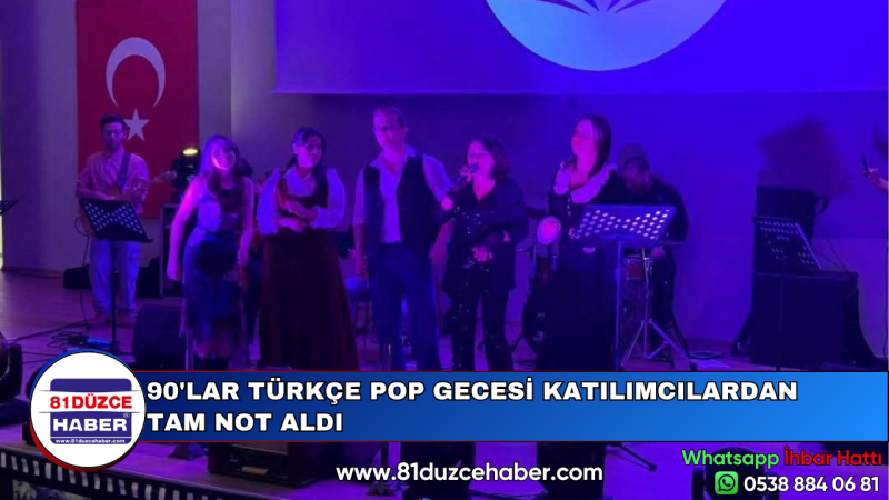 90'LAR TÜRKÇE POP GECESİ KATILIMCILARDAN TAM NOT ALDI