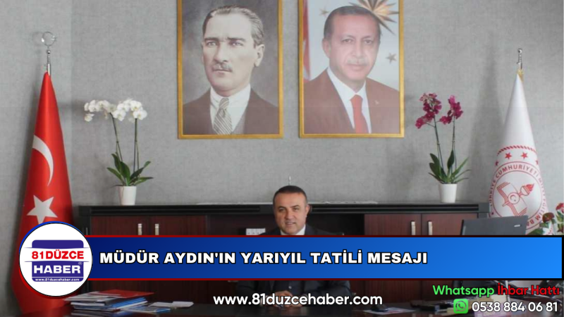 MÜDÜR AYDIN'IN YARIYIL TATİLİ MESAJI