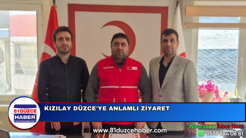 KIZILAY DÜZCE'YE ANLAMLI ZİYARET