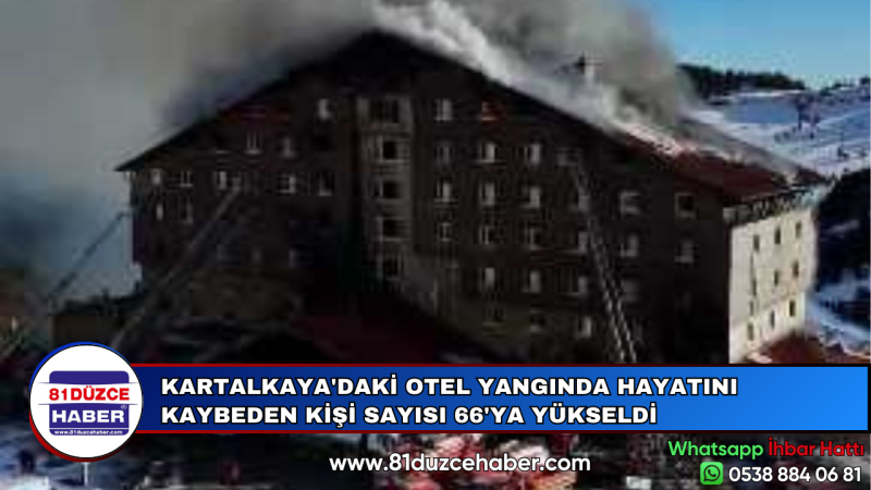 KARTALKAYA'DAKİ OTEL YANGINDA HAYATINI KAYBEDEN KİŞİ SAYISI 66'YA YÜKSELDİ