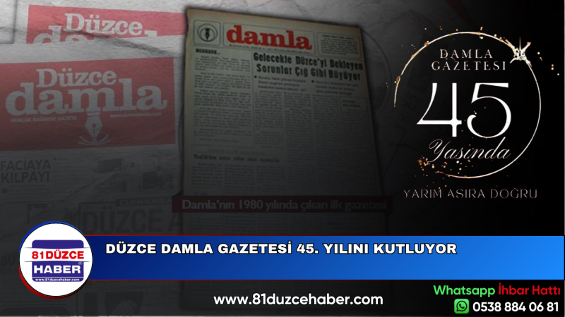 Düzce Damla Gazetesi 45. Yılını Kutluyor