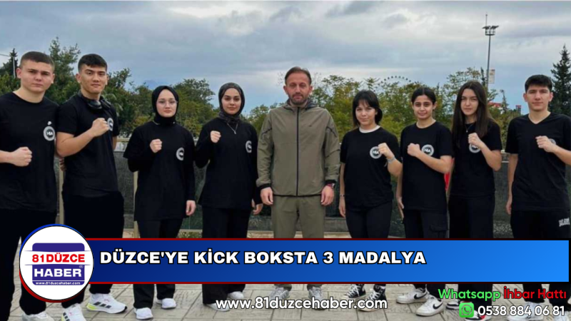 DÜZCE'YE KİCK BOKSTA 3 MADALYA