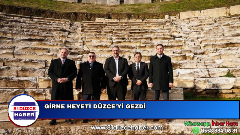 GİRNE HEYETİ DÜZCE'Yİ GEZDİ