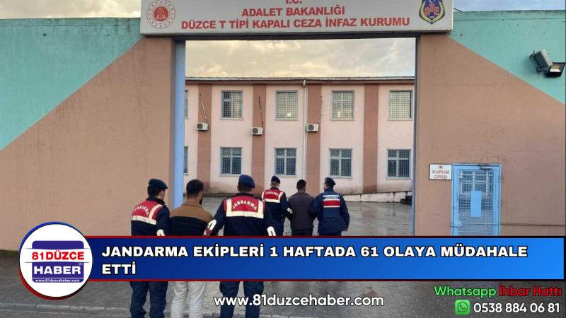 JANDARMA EKİPLERİ 1 HAFTADA 61 OLAYA MÜDAHALE ETTİ