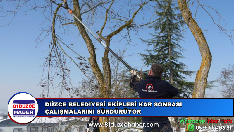 DÜZCE BELEDİYESİ EKİPLERİ KAR SONRASI ÇALIŞMALARINI SÜRDÜRÜYOR