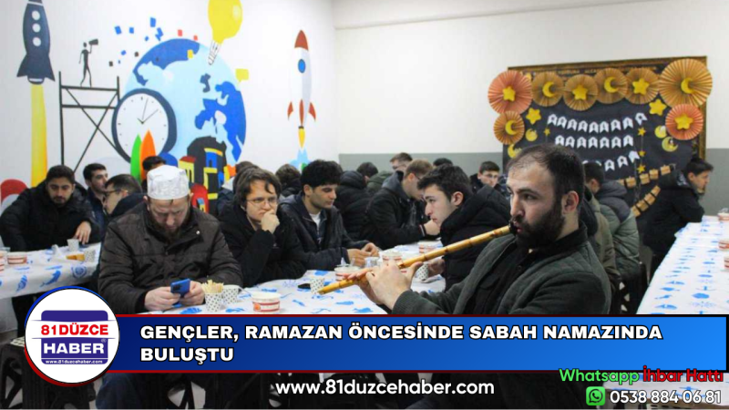 GENÇLER, RAMAZAN ÖNCESİNDE SABAH NAMAZINDA BULUŞTU