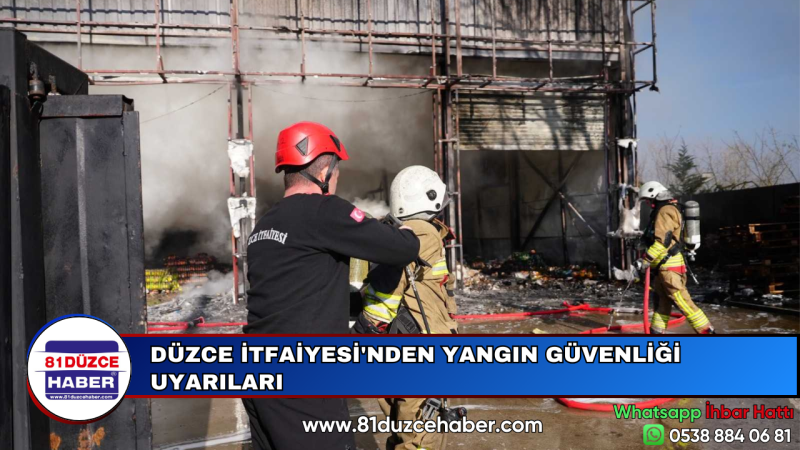 DÜZCE İTFAİYESİ'NDEN YANGIN GÜVENLİĞİ UYARILARI