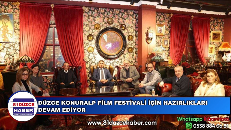 DÜZCE KONURALP FİLM FESTİVALİ İÇİN HAZIRLIKLARI DEVAM EDİYOR