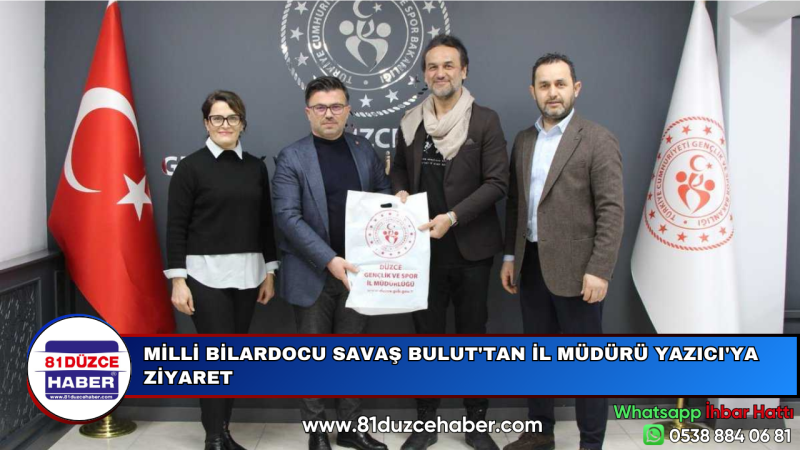 MİLLİ BİLARDOCU SAVAŞ BULUT'TAN İL MÜDÜRÜ YAZICI'YA ZİYARET